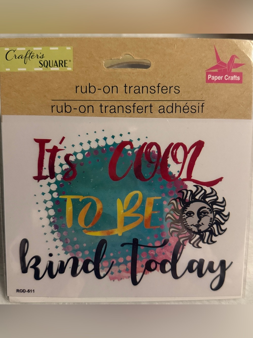 Crafter's Square "It’s Cool To Be Kind Today" Rub-On Transfer